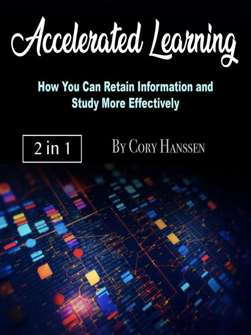Title details for Accelerated Learning by Cory Hanssen - Wait list